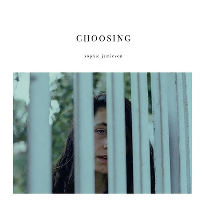 Jamieson, Sophie "Choosing"