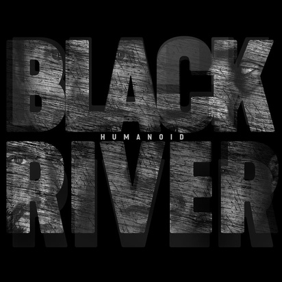 Black River "Humanoid"