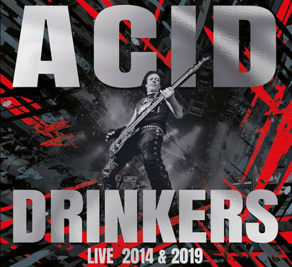 Acid Drinkers "Pol’And’Rock 2019 / Przystanek Woodstock 2014"