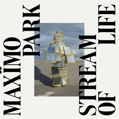 Maximo Park "Stream Of Life"