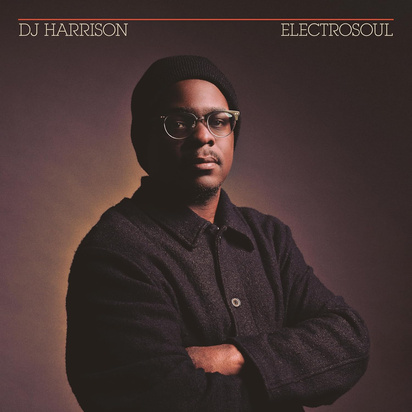 DJ Harrison "ElectroSoul LP"