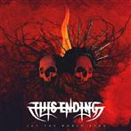 This Ending "Let The World Burn"