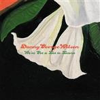 Wilson, Danny George "We've Got A Lot To Learn"