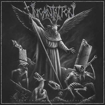 Incantation "Upon The Throne Of Apocalypse"