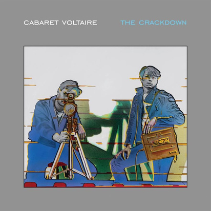 Cabaret Voltaire "The Crackdown"