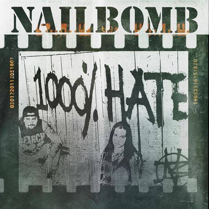 Nailbomb "1000% Hate"