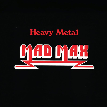 Mad Max "Heavy Metal"