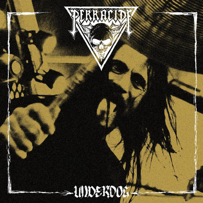 Perracide "Underdog"
