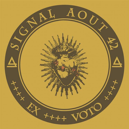 Signal Aout 42 "Ex Voto"