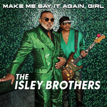 Isley Brothers, The "Make Me Say It Again, Girl (2LP)"