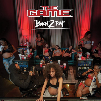 Game, The "Born 2 Rap"