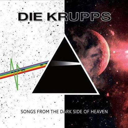 Die Krupps "Songs From The Dark Side Of Heaven"