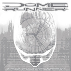 Dome Runner "World Panopticon"