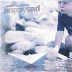 Happysad "Mów Mi Dobrze"