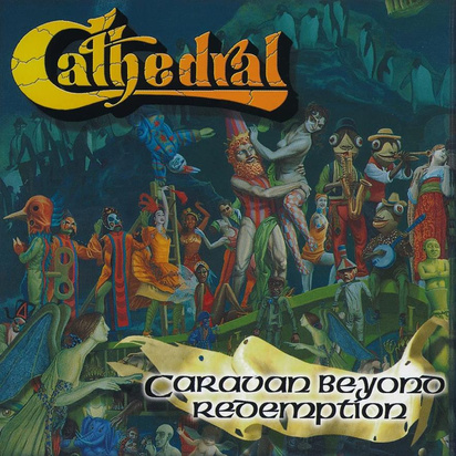 Cathedral "Caravan Beyond Redemption"