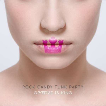 Rock Candy Funk Party "Groove Is King"