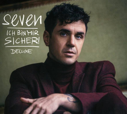 Seven "ICH BIN MIR SICHER!"