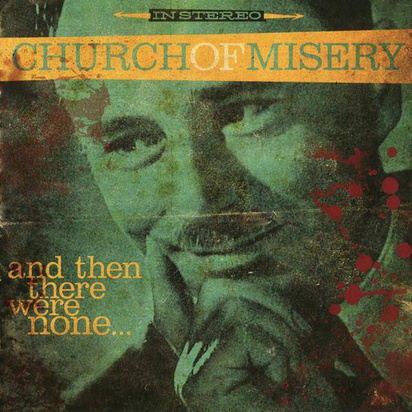 Church Of Misery "And Then There Were None"