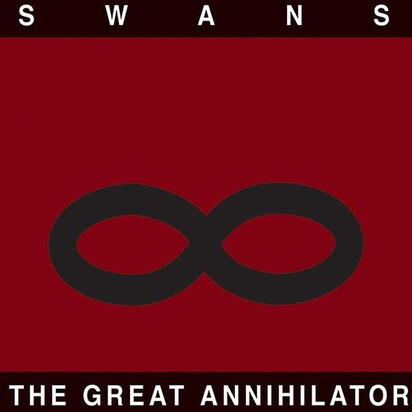 Swans "The Great Annihilator Lp"