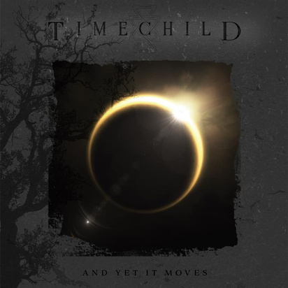 Timechild "And Yet It Moves"