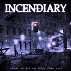 Incendiary "Change The Way You Think About Pain"
