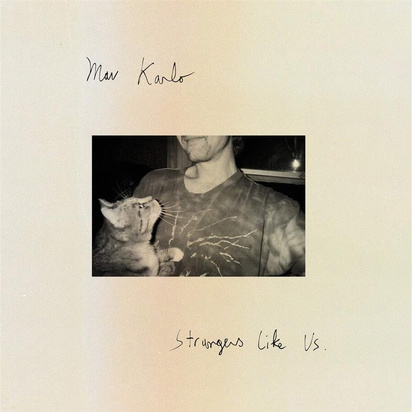 Mav Karlo "Strangers Like Us LP"