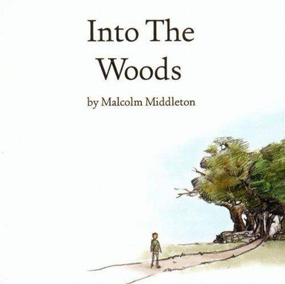 Middleton, Malcolm "Into The Woods"