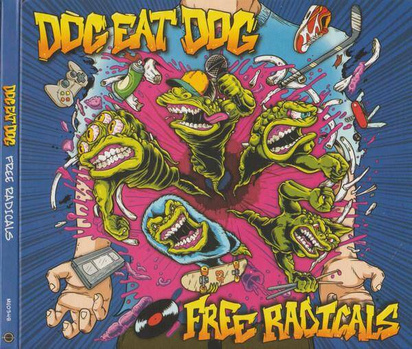 Dog Eat Dog "Free Radicals"