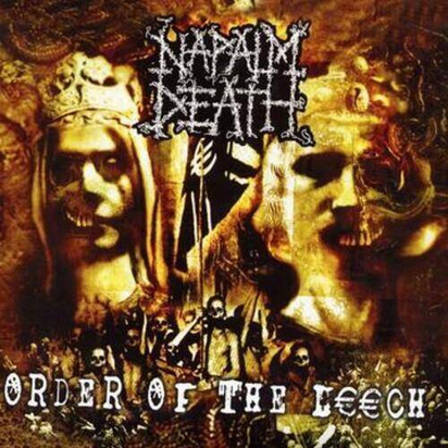 Napalm Death "Order Of The Leech"