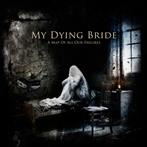 My Dying Bride "A Map Of All Our Failures"