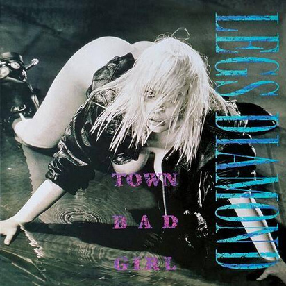 Legs Diamond "Town Bad Girl"