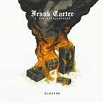 Frank Carter & The Rattlesnakes "Blossom"