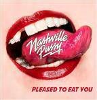 Nashville Pussy "Pleased To Eat You"