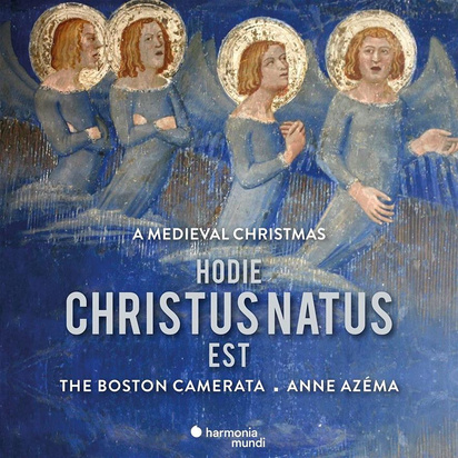 Boston Camerata Anne Azema "Hodie Christus Natus Est"