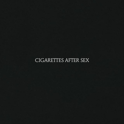 Cigarettes After Sex "Cigarettes After Sex"