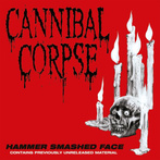 Cannibal Corpse "Hammer Smashed Face"