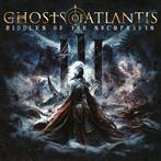 Ghosts Of Atlantis "Riddles Of The Sycophants"