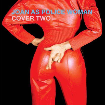 Joan As Police Woman "Cover Two LP"