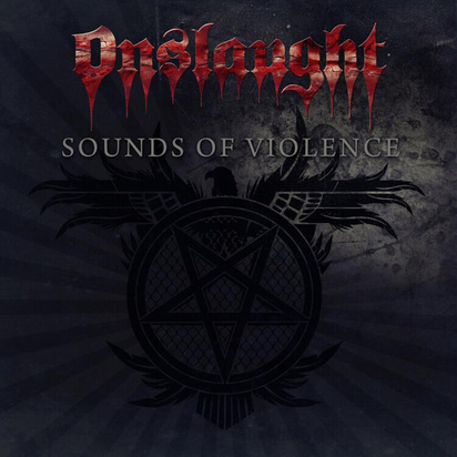 Onslaught "Sounds Of Violence Anniversary Edition"