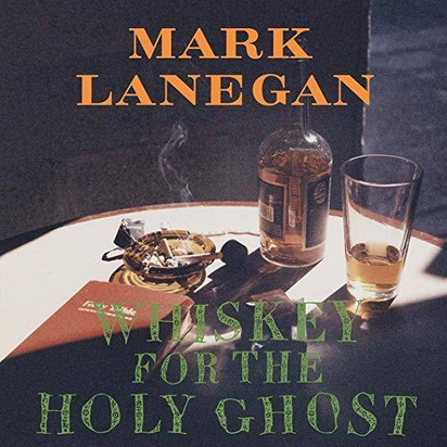 Lanegan, Mark "Whiskey For The Holy Ghost Lp"