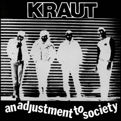 Kraut "An Adjustment To Society"