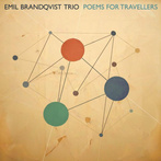 Emil Brandqvist Trio "Poems For Travellers LP"