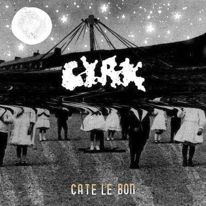 Cate Le Bon "Cyrk"