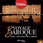 Voyage Baroque "France Entre Grand Siecle & Lumieres"