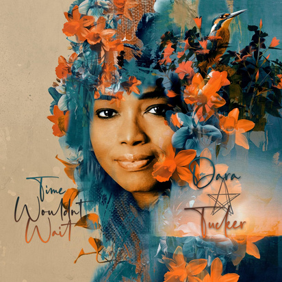 Dara Tucker "Time Wouldn't Wait"