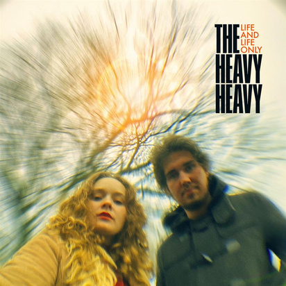 Heavy Heavy, The "Life And Life Only LP 