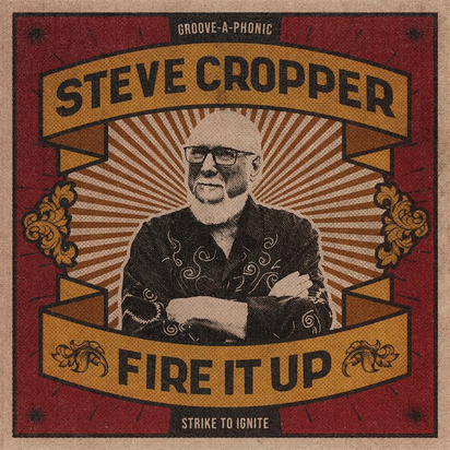 Cropper, Steve "Fire It Up"