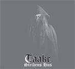Taake "Stridens Hus"