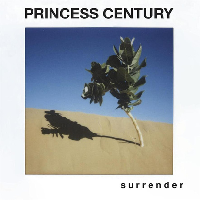 Princess Century "s u r r e n d e r"