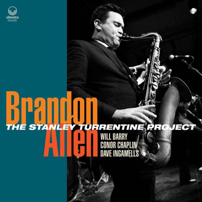 Allen, Brandon "The Stanley Turrentine Project"